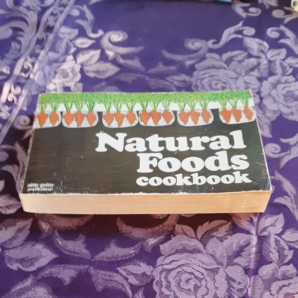 Natural Foods Cookbook Nitty Gritty Productions Maxine Atwater SF 1972 Vintage - Picture 5 of 13